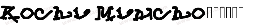 Kochi Mincho字体转换